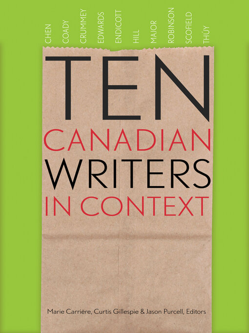 Title details for Ten Canadian Writers in Context by Marie Carrière - Available